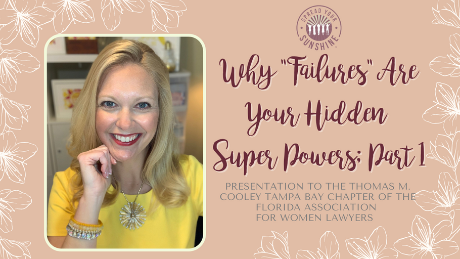 Why "Failures" Are Your Hidden Super Powers: Part 1
