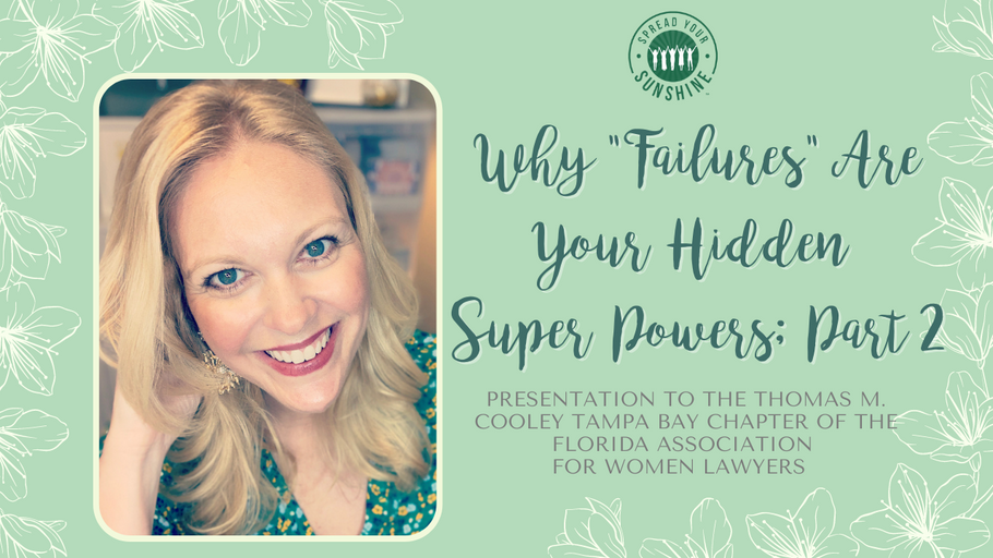 Why "Failures" Are Your Hidden Super Powers: Part 2