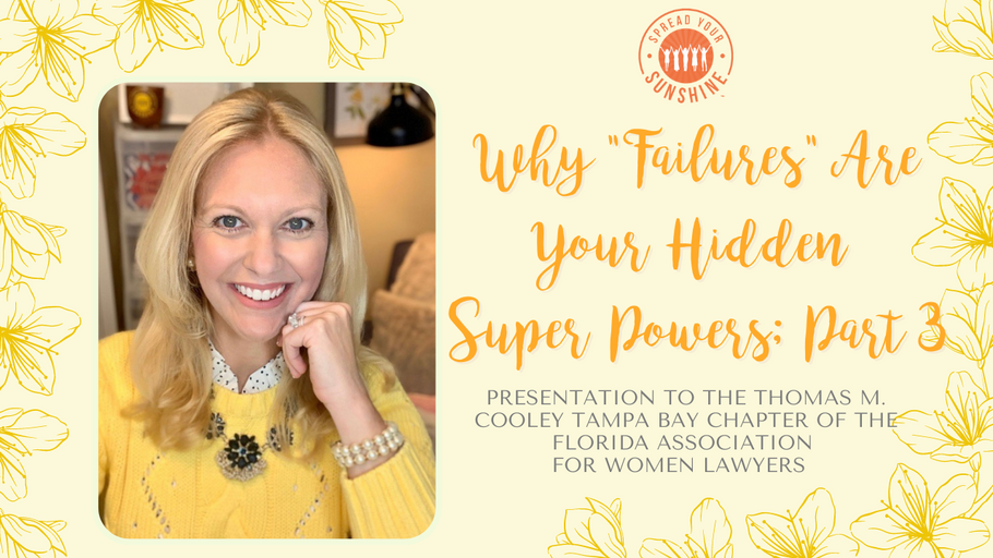 Why "Failures" Are Your Hidden Super Powers: Part 3