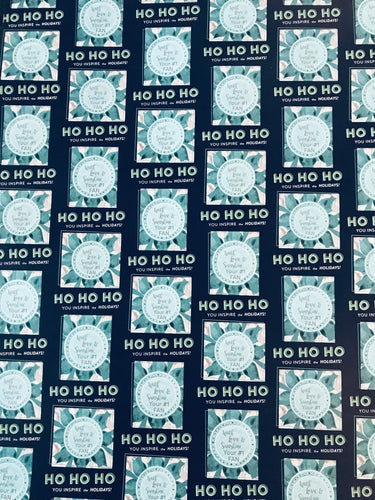 Ho Ho Ho! You make the holidays!- Dark Navy Wrapping Paper